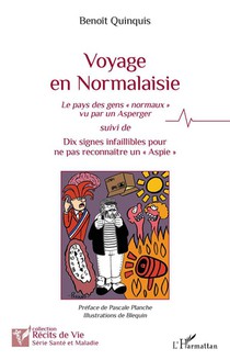 Voyage En Normalaisie : Le Pays Des Gens Normaux Vu Par Un Asperger Suivi De Dix Signes Infaillibles Pour Ne Pas Reconnaitre Un Aspie 