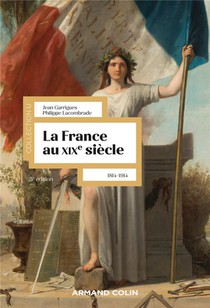 La France Au Xixe Siecle : 1814-1914 (5e Edition) 