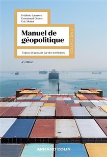 Manuel De Geopolitique : Enjeux De Pouvoir Sur Des Territoires (4e Edition) 