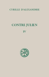 Contre Julien : Tome Iv - Livre Viii-ix 