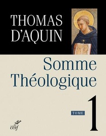 Somme Theologique Tome 1 