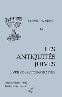 Les Antiquites Juives : Livre Xx : Autobiographie 
