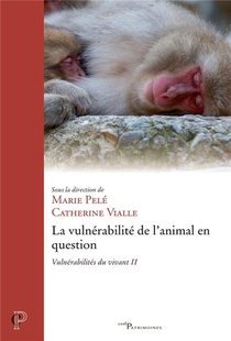 Vulnerabilites Du Vivant Tome 2 : La Vulnerabilite De L'animal En Question 
