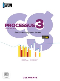 Processus 3 - Gestion Des Obligations Fiscales Bts Comptabilite Gestion (cg) (2023) - Pochette Eleve 