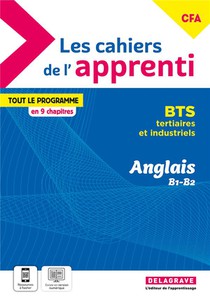 Les Cahiers De L'apprenti : Anglais B1-b2 : Bts Tertiaires Et Industriels : Pochette Eleve (edition 2024) 