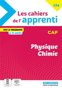 Les Cahiers De L'apprenti : Physique, Chimie : Cap ; Cahier Eleve (edition 2024) 
