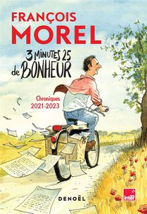 3 Minutes 25 De Bonheur : Chroniques 2021-2023 