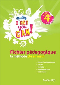 I Really Bet You Can! : Anglais : 4e ; Fichier Pedagogique (edition 2023) 