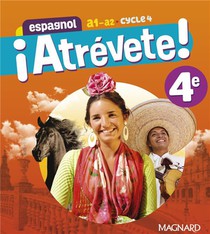 Atrevete! : Espagnol : 4e ; Manuel Eleve (edition 2023) 