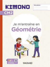 Kimono : Cm2 : Cahier De Geometrie (edition 2024) 