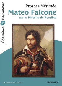 Mateo Falcone ; Histoire De Rondino 