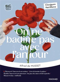 On Ne Badine Pas Avec L'amour : Bac Francais ; 1re (edition 2025) 