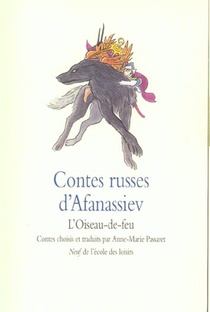 Contes Russes D'afanassiev ; L'oiseau-de-feu 