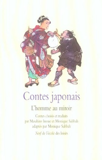 Contes Japonais ; L'homme Au Miroir 