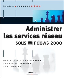 Administrer Les Services Reseau Sous Windows 2000 