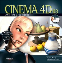 Cinema 4d R8 : Ateliers Graphiques 