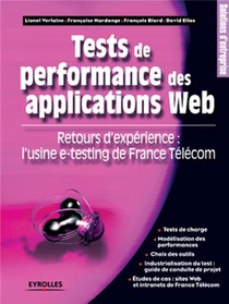 Test De Performance Des Applications Web : Retours D'experience : L'usine E-testing De France Telecom 