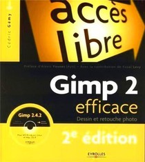 Gimp 2 Efficace : Dessin Et Retouche Photo 