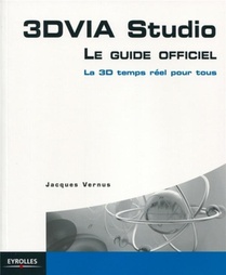 3dvia Studio ; Le Guide Officiel ; La 3d En Temps Reel 