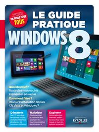 Le Guide Pratique Windows 8 