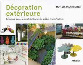 Decoration Exterieure ; Principes, Conception Et Realisation De Projets Inside/outside 