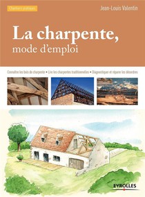 La Charpente ; Mode D'emploi (3e Edition) 