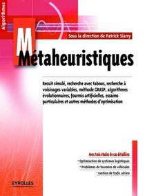 Metaheuristiques ; Avec 3 Etudes De Cas Detaillees (2e Edition) 