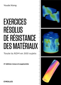Exercices Resolus De Resistance Des Materiaux (2e Edition) 