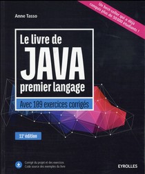 Le Livre De Java Premier Langage ; Avec 109 Exercices Corriges (11e Edition) 