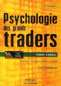 Psychologie Des Grands Traders (2e Edition) 