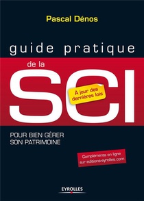 Guide Pratique De La Sci ; Pour Bien Gerer Son Patrimoine (7e Edition) 