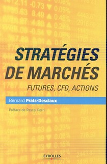 Strategies De Marches ; Futures, Cfd, Actions 
