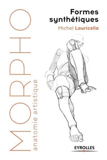 Morpho : Anatomie Artistique : Formes Synthetiques (edition 2017) 
