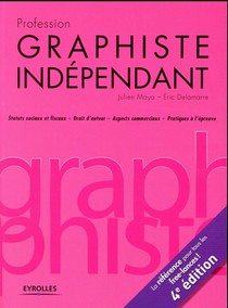 Profession Graphiste Independant (4e Edition) 