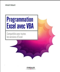 Programmation Excel Avec Vba ; Compatible Avec Toutes Les Versions D'excel 
