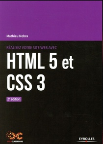 Realisez Votre Site Web Avec Html 5 Et Css 3 (2e Edition) 