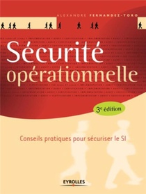 Securite Operationnelle : Integration A L'iso 27001 (3e Edition) 