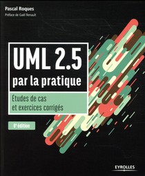 Uml 2.5 ; Par La Pratique ; Etudes De Cas Et Exercices Corriges (8e Edition) 