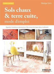 Sols Chaux & Terre Cuite, Mode D'emploi (3e Edition) 