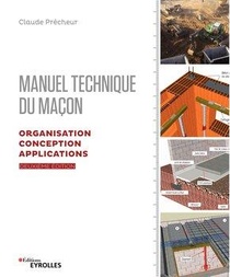 Manuel Technique Du Macon V.2 ; Organisation, Conception, Applications (2e Edition) 