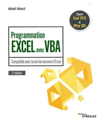 Programmation Excel Avec Vba ; Compatible Avec Toutes Les Versions D'excel (2e Edition) 