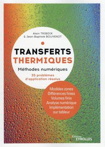 Transferts Thermiques : Methodes Numeriques : 35 Problemes D'application Resolus 
