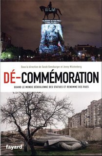 De-commemoration : Quand Le Monde Deboulonne Des Statues Et Renomme Des Rues 