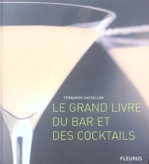 Grand Livre Du Bar Et Des Cocktails (le) 