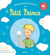 Le Petit Prince : Mon Premier Livre D'eveil 