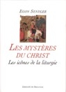 Les Mysteres Du Christ : Les Icones De La Liturgie 