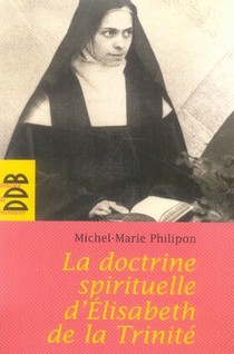 La Doctrine Spirituelle D'elisabeth De La Trinite 