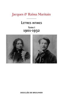 Lettres Intimes T.1 : 1901-1932 