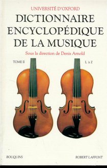 Dictionnaire Encyclopedique De La Musique - Tome 2 