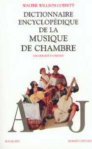 Dictionnaire Encyclopedique De La Musique De Chambre - Tome 1 - Vol01 